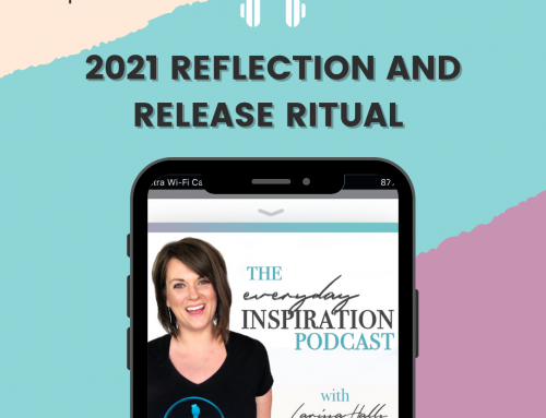 Podcast episode 41: 2021 Reflection and Release Ritual
